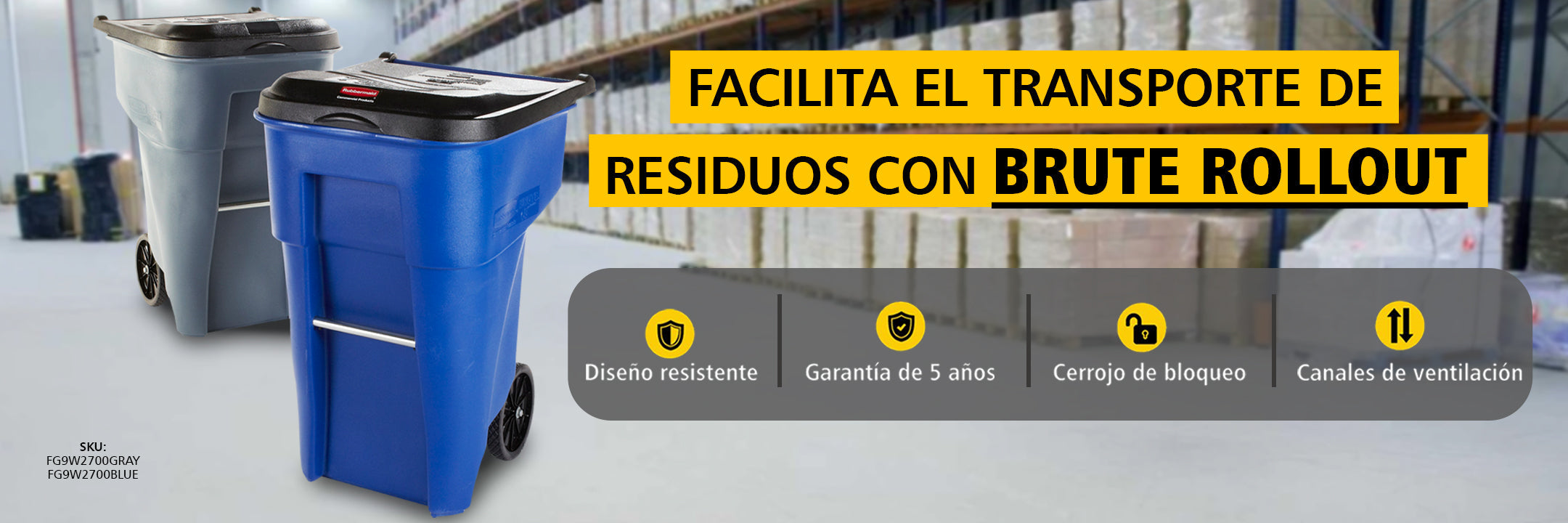CONTENEDORES BRUTE, ROLLOUT